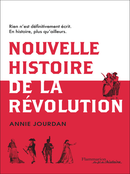 Title details for Nouvelle histoire de la révolution française by Annie Jourdan - Available
